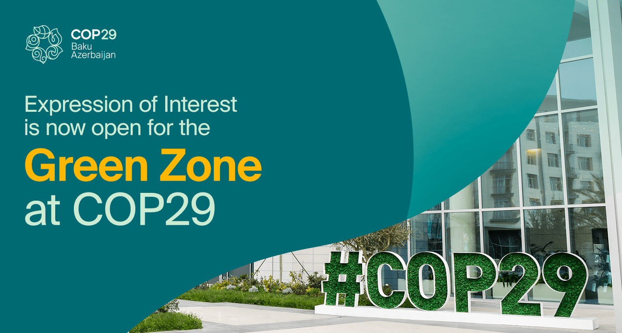 COP29 Green Zone Expression of Interest portal is  now open for exhibitors and partners