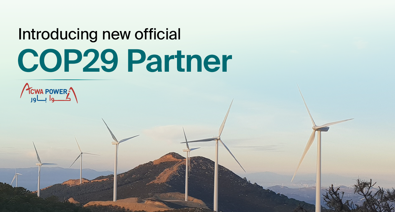 Acwa Power Announced as Energy & Water Partner or Cop29